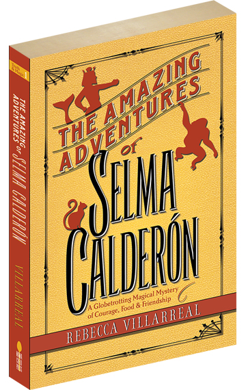 Book cover of The Amazing Adventures of Selma Calderon